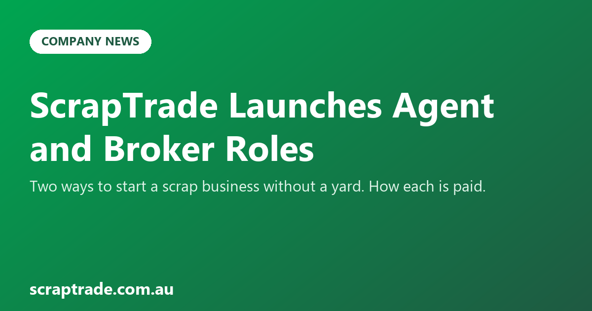 ScrapTrade Launches Agent and Broker Roles