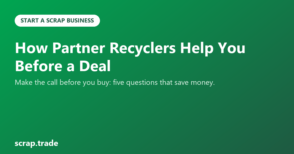 How Partner Recyclers Help You Before a Deal