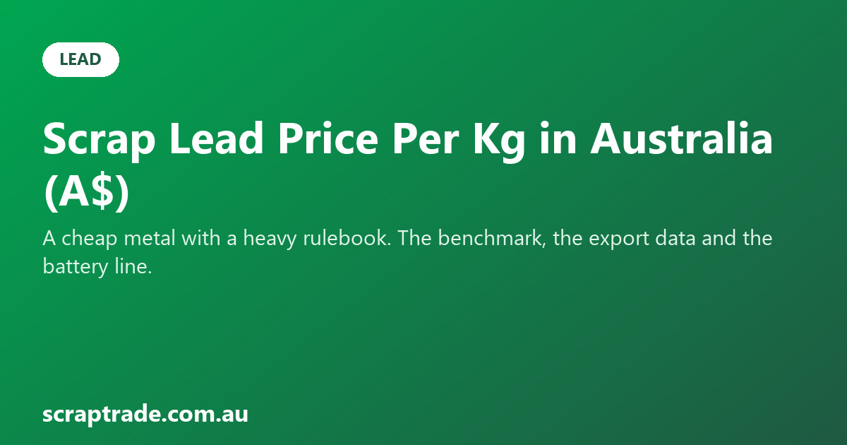 Scrap Lead Price Per Kg in Australia (A$)