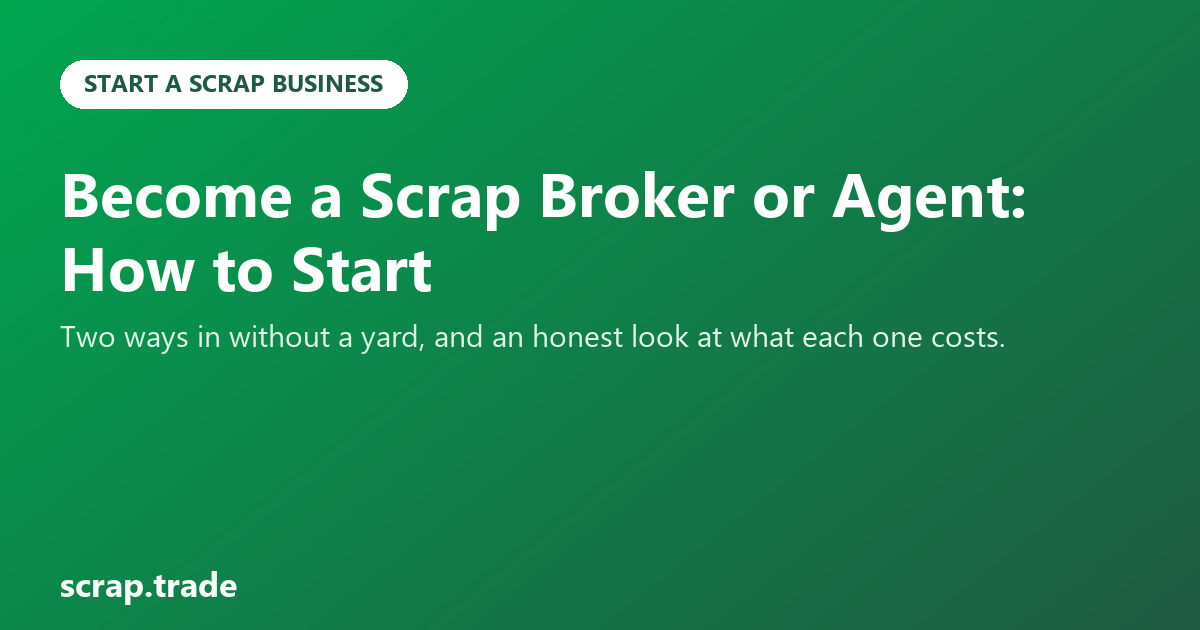 Become a Scrap Broker or Agent: How to Start