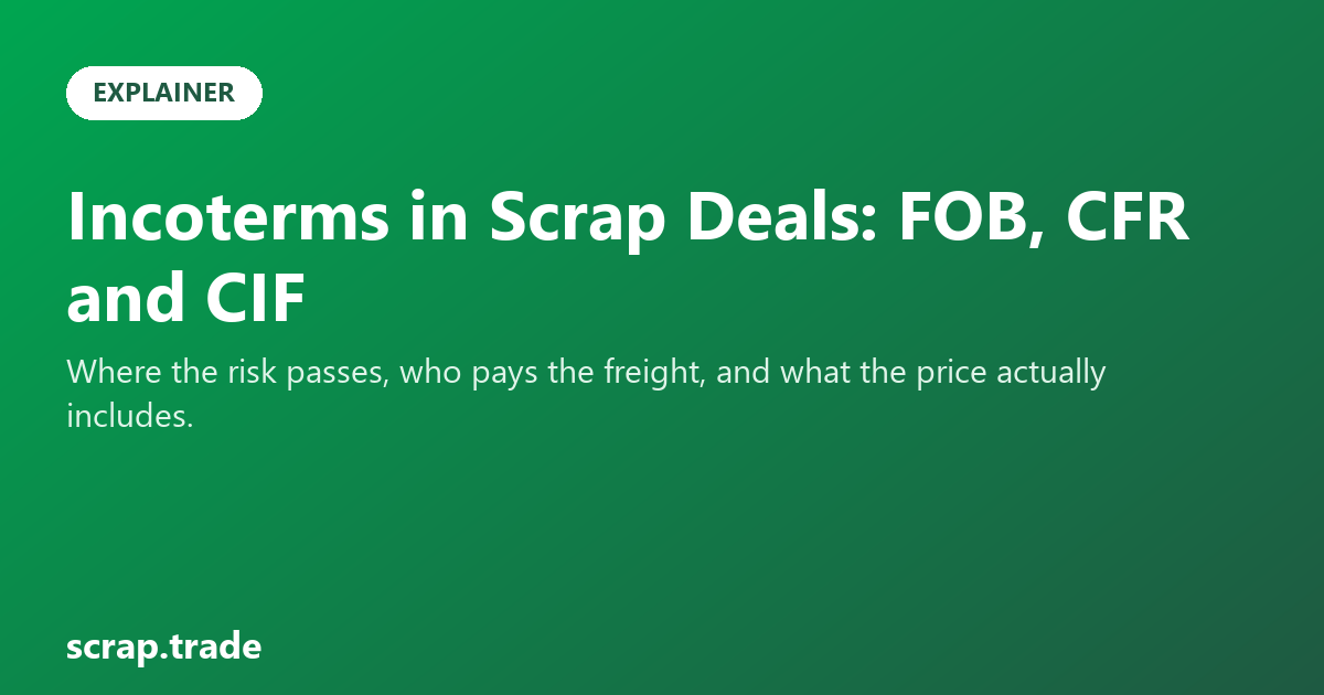 Incoterms in Scrap Deals: FOB, CFR and CIF