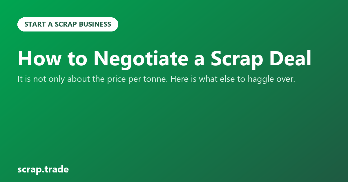How to Negotiate a Scrap Deal