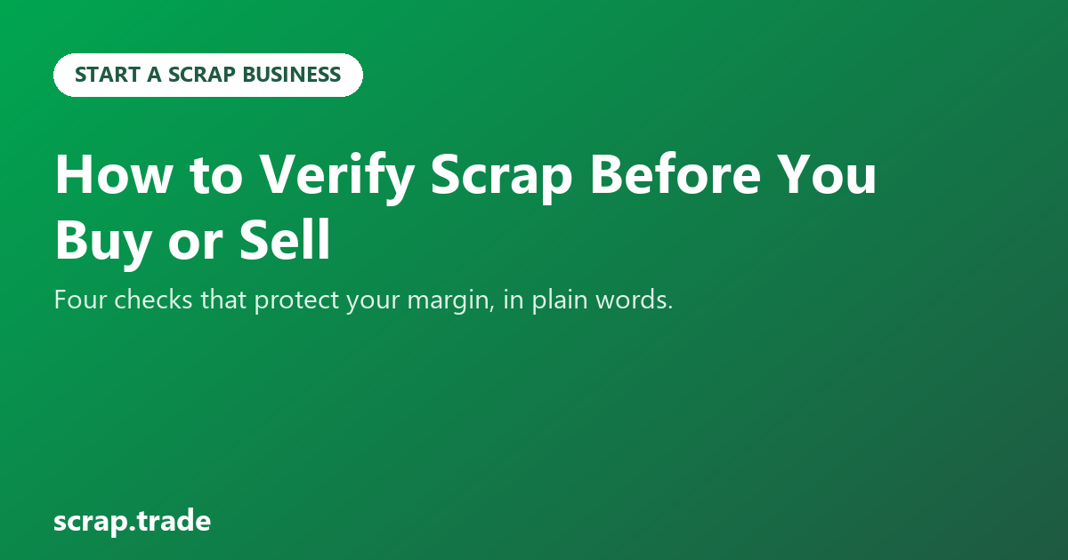 How to Verify Scrap Before You Buy or Sell