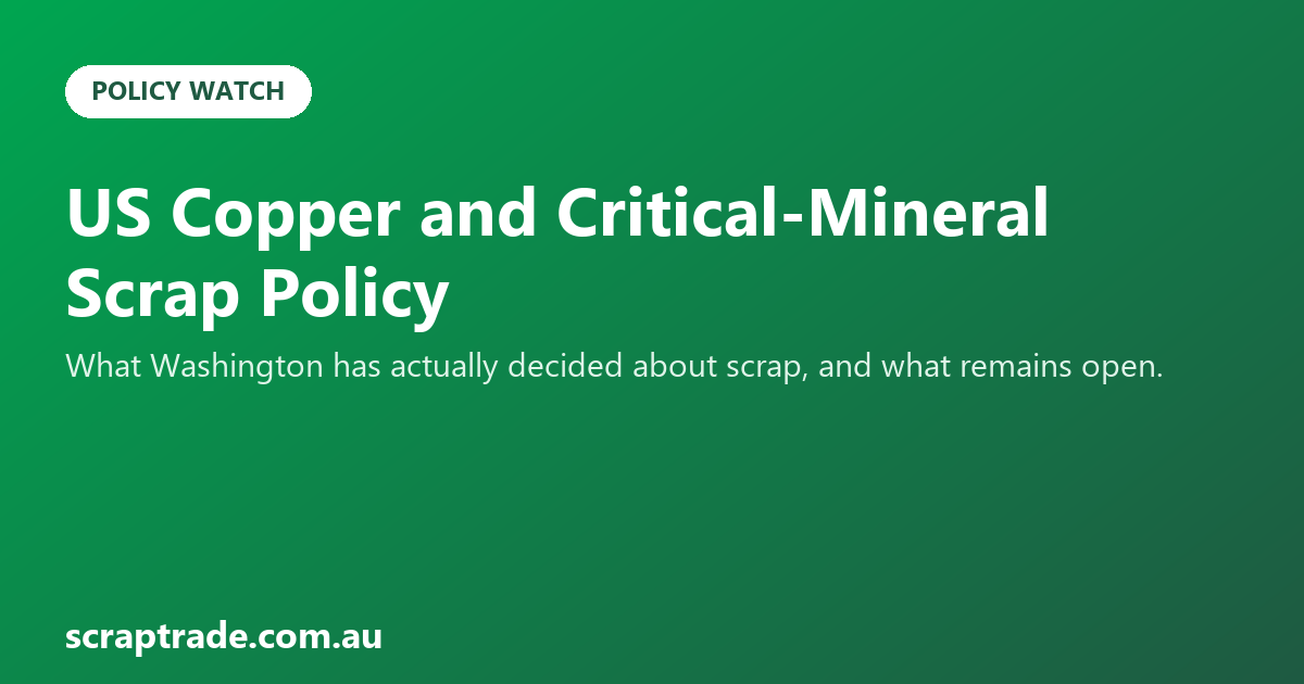 US Copper and Critical-Mineral Scrap Policy