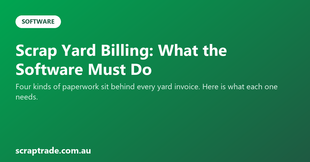 Scrap Yard Billing: What the Software Must Do