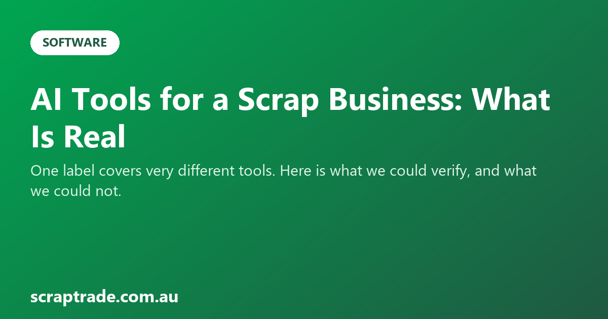 AI Tools for a Scrap Business: What Is Real