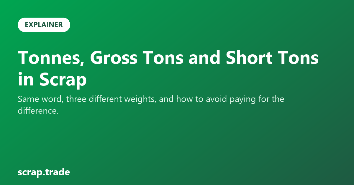 Tonnes, Gross Tons and Short Tons in Scrap