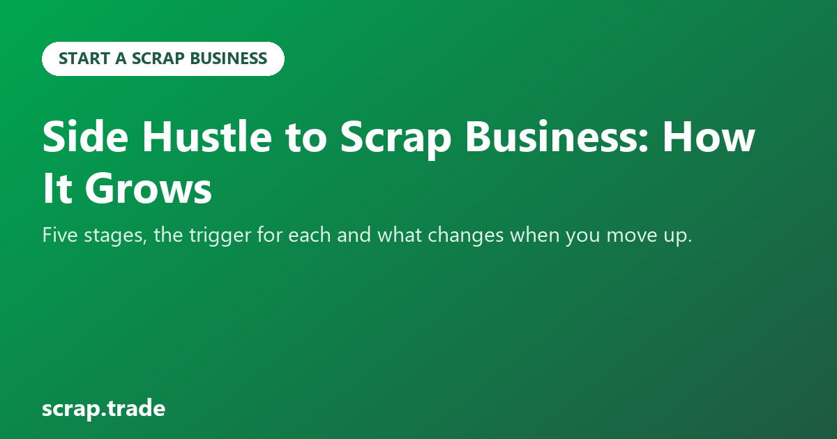 Side Hustle to Scrap Business: How It Grows