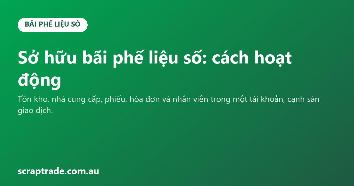 Sở hữu bãi phế liệu số: cách hoạt động
