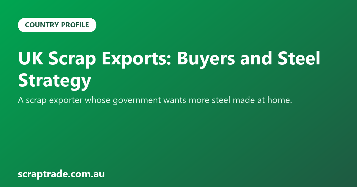 UK Scrap Exports: Buyers and Steel Strategy