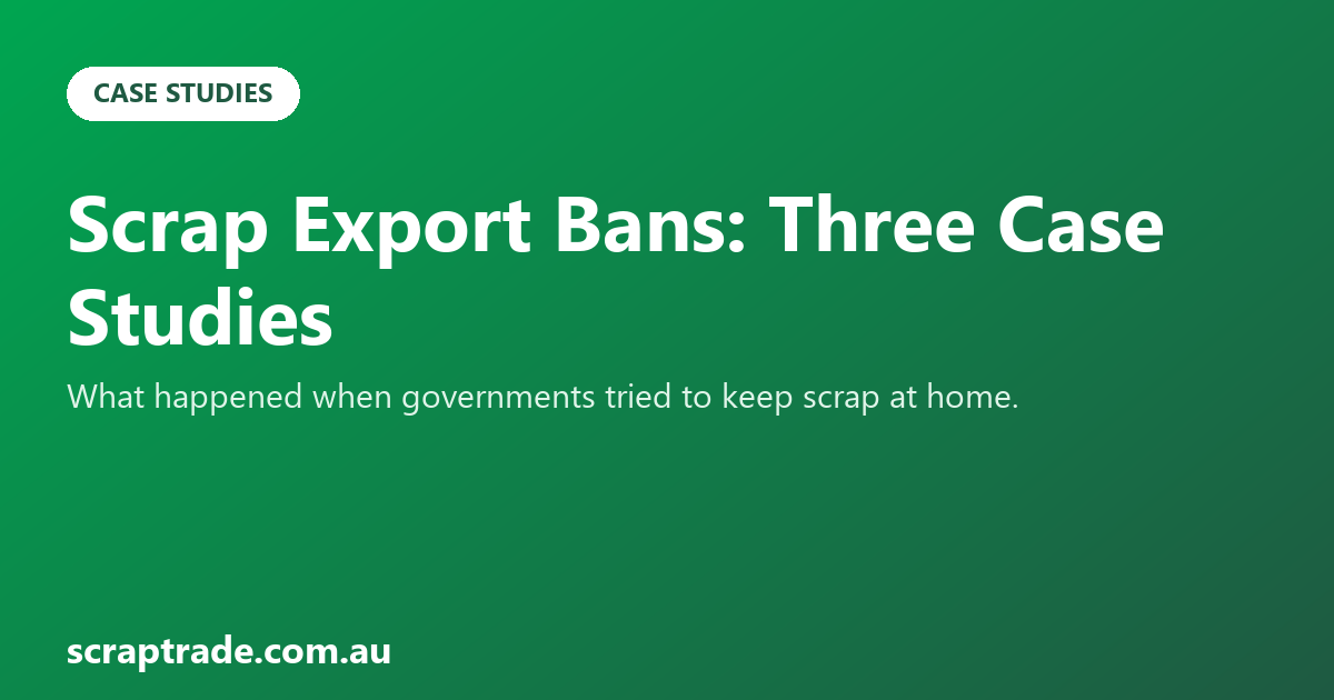 Scrap Export Bans: Three Case Studies