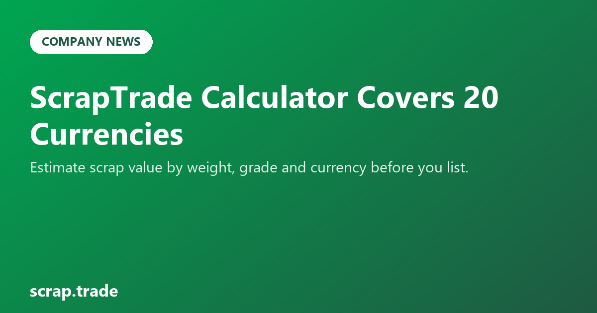 ScrapTrade Calculator Covers 20 Currencies
